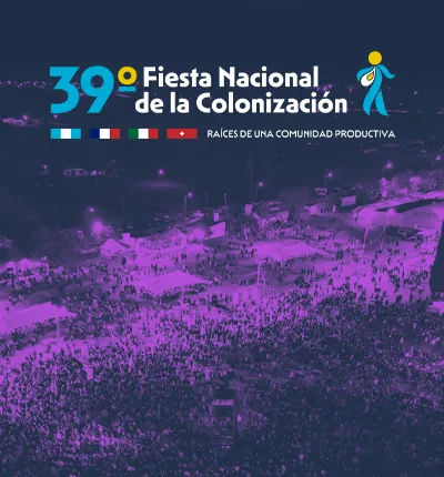 PROXIMAMENTE - 39 FIESTA NACIONAL DE LA COLONIZACION